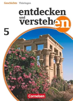 Cornelsen Verlag GmbH Nach Fächern·Geschichte*Entdecken und Verstehen 5. Schuljahr. Schülerbuch Thüringen