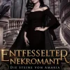Entfesselter Nekromant (Die Steine von Amaria, #2)*Lindsey Loucks