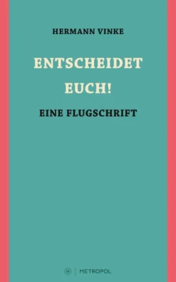 ENTSCHEIDET EUCH!*Metropol Verlag Hot