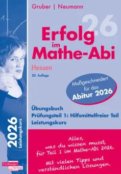 Erfolg im Mathe-Abi 2026 Hessen Leistungskurs Prüfungsteil 1: Hilfsmittelfreier Teil*Freiburger Verlag Hot