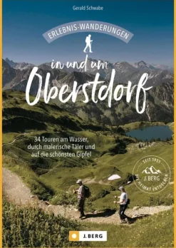 J. Berg Wandern*Erlebnis-Wanderungen in und um Oberstdorf