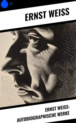 Ernst Weiß: Autobiographische Werke*Copycat Clearance
