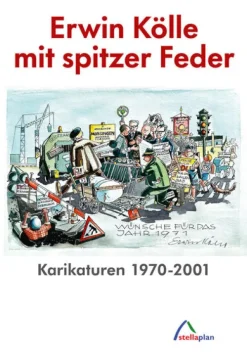 stellaplan-X-Media-Publis Cartoons-Erwin Kölle mit spitzer Feder