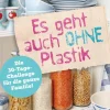 Es geht auch ohne Plastik*Penguin Random House