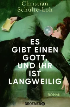 Droemer Taschenbuch Humor*Es gibt einen Gott, und ihr ist langweilig