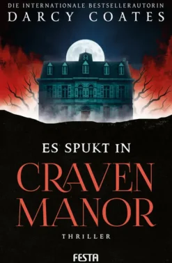 Festa Verlag Horror Gegenwart|Horror*Es spukt in Craven Manor