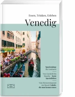 ZS Verlag Hotel- & Restaurantführer-Essen, Trinken, Erleben - Venedig
