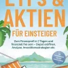 ONIX Media Rechtsratgeber*ETFs & Aktien für Einsteiger: Zum Finanzprofi in 7 Tagen und finanziell frei sein - Depot eröffnen, Analyse, Investitionsstrategien etc. - inkl. Persönlichkeitstest, Spar- und Investmentchallenge