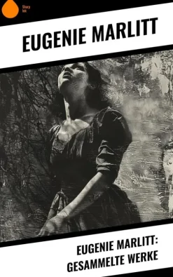Copycat Gesamtausgaben*Eugenie Marlitt: Gesammelte Werke