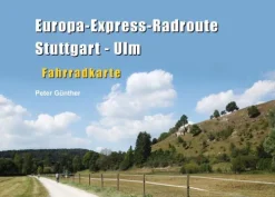 Europa-Express-Radroute Stuttgart - Ulm*BoD - Books on Demand Online