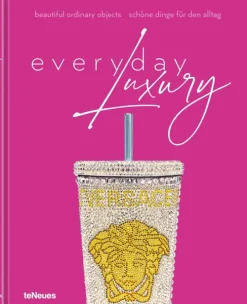 teNeues Verlag GmbH Mode & Design|Architektur & Wohnen*Everyday Luxury