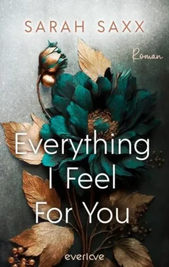 Piper Verlag GmbH Die Reichen, Berühmten Und Mächtigen-Everything I Feel For You