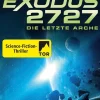 FISCHER TOR Weltraumerforschung*Exodus 2727 - Die letzte Arche