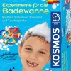 Franckh-Kosmos Forschen & Entdecken-Experimente für die Badewanne