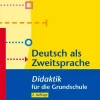 Cornelsen Vlg Scriptor Didaktik-Fachdidaktik für die Grundschule: Deutsch als Zweitsprache