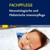 Fachpflege Neonatologische und Pädiatrische Intensivpflege*Urban & Fischer/Elsevier Discount