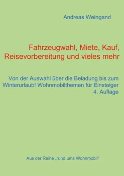 BoD - Books on Demand Camping-Fahrzeugwahl, Miete, Kauf, Reisevorbereitung und vieles mehr