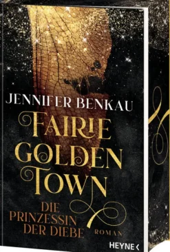 Heyne Verlag Historische Fantasy-Fairiegolden Town - Die Prinzessin der Diebe