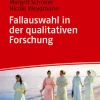 UTB GmbH Soziologie*Fallauswahl in der qualitativen Forschung