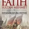 Panama Yayincilik Türkische Bücher*Fatih Sultan Mehmet ve Istanbul'un Fethi