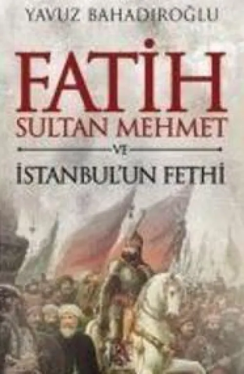 Panama Yayincilik Türkische Bücher*Fatih Sultan Mehmet ve Istanbul'un Fethi