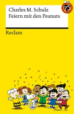 Reclam Philipp Jun. Cartoons*Feiern mit den Peanuts. Best of Peanuts in Reclams Universal-Bibliothek