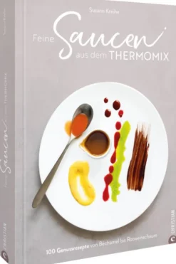 Feine Saucen aus dem Thermomix*Christian Verlag GmbH New