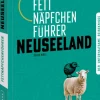 Bruckmann Verlag GmbH Reiseberichte*Fettnäpfchenführer Neuseeland