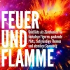FEUER UND FLAMME: Konflikte als Zündfunken für Figuren, Plots, Themen und Spannung*neobooks Online