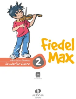 Musikverlag Holzschuh Musikwissenschaft|Musik, Film, Theater*Fiedel-Max für Violine - Schule, Band 2