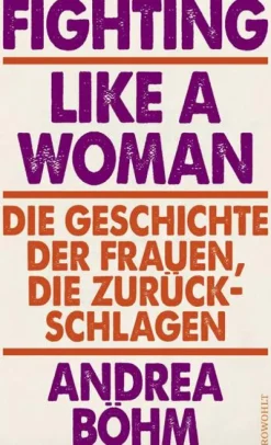 Rowohlt Verlag GmbH Gesellschaft*Fighting Like a Woman