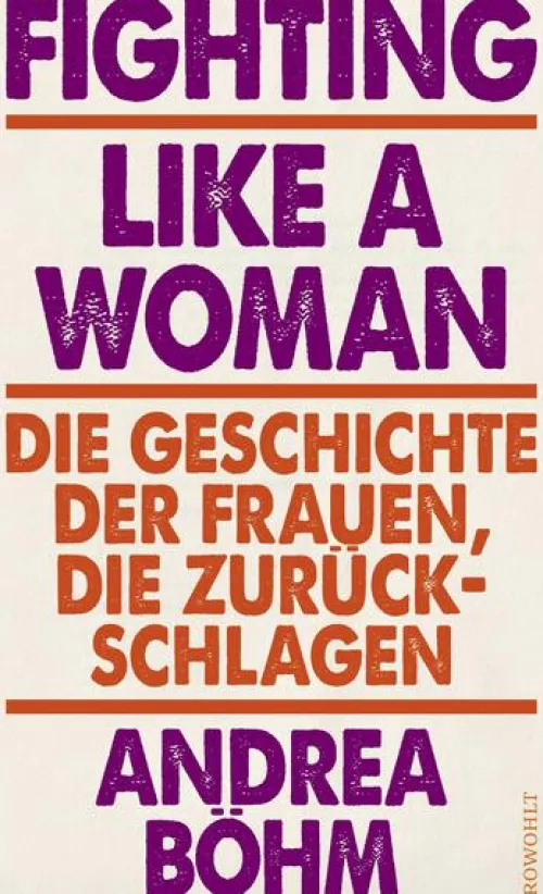 Rowohlt Verlag GmbH Gesellschaft*Fighting Like a Woman