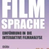Schüren Verlag Medienwissenschaft*Filmsprache- Einführung in die interaktive Filmanalyse