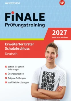Westermann Lernwelten Mittlere Reife·Deutsch*FiNALE Prüfungstraining Erweiterter Erster Schulabschluss Nordrhein-Westfalen