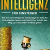 BoD - Books on Demand Geld & Finanzen-Finanzielle Intelligenz für Einsteiger: Wie Sie mit intelligenter Geldanlage Ihr Geld für sich arbeiten lassen und Schritt für Schritt den Weg zur finanziellen Freiheit gehen