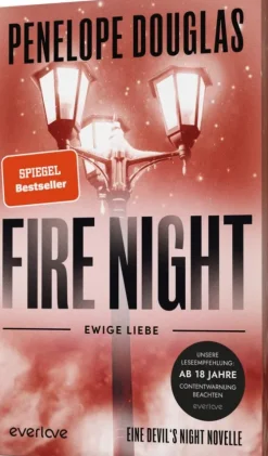Fire Night - Ewige Liebe*Piper Verlag GmbH Hot