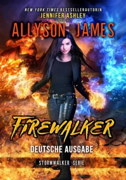JA / AG Publishing Drachen*Firewalker: Deutsche Ausgabe (Stormwalker: Deutsche Ausgabe, #2)