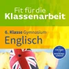 Westermann Lernwelten Abi Trainer·Fremdsprachen*Fit für die Klassenarbeit - Gymnasium. Englisch 6