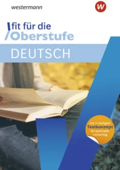 Westermann Lernwelten Abi Trainer·Deutsch-Fit für die Oberstufe. Deutsch