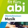 Westermann Lernwelten Quali Trainer·Abi Trainer*Fit fürs Abi. Oberstufenwissen Musik