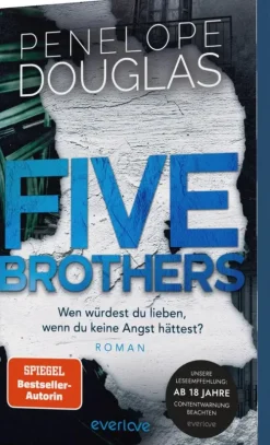Five Brothers - Wen würdest du lieben, wenn du keine Angst hättest?*Piper Verlag GmbH Online