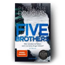 Five Brothers - Wen würdest du lieben, wenn du keine Angst hättest?*Piper Verlag GmbH Online