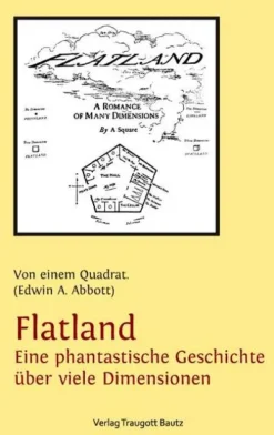 Bautz, Traugott Sprachwissenschaften-Flatland - Eine phantastische Geschichte über viele Dimensionen