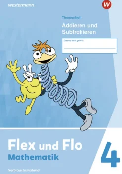 Westermann Schulbuch Nach Fächern·Mathematik-Flex und Flo 4. Themenheft Addieren und Subtrahieren: Verbrauchsmaterial