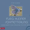 Tyrolia Verlagsanstalt Gm Trauer-Flieg, kleiner Schmetterling