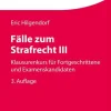 Fälle zum Strafrecht III*C.H. Beck New