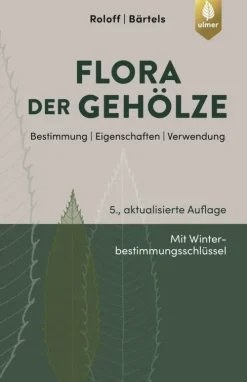Ulmer Eugen Verlag Biologie*Flora der Gehölze