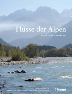 Haupt Verlag AG Geowissenschaft*Flüsse der Alpen