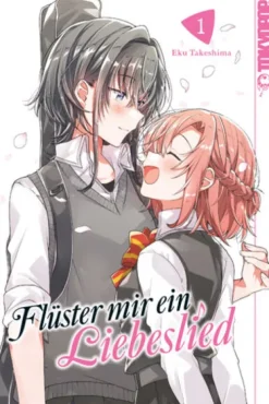TOKYOPOP GmbH Girls Love - Yuri*Flüster mir ein Liebeslied 01