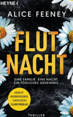 Heyne Taschenbuch Krimi Klassiker-Flutnacht - Eine Familie. Eine Nacht. Ein tödliches Geheimnis.